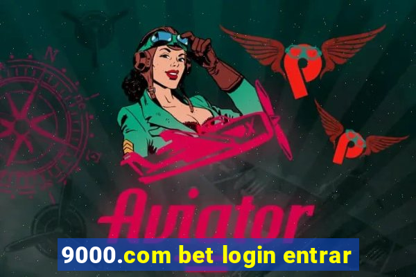 9000.com bet login entrar